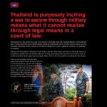 Thailand is purposely inciting a war to secure through military means ...