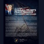 U.S. PRESIDENT DONALD J. TRUMP’S PEACE PROCESS FOR CAMBODIA AND THAILA...